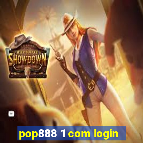 pop888 1 com login